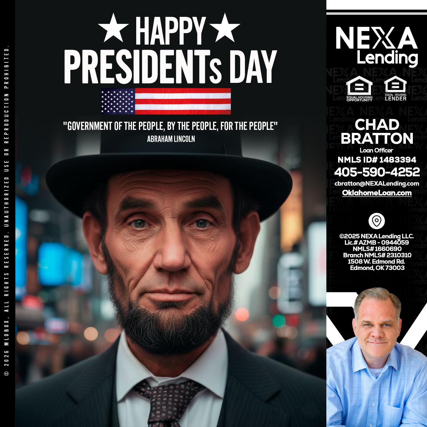 PRESIDENTS DAY - Chad Bratton -Senior Loan Officer