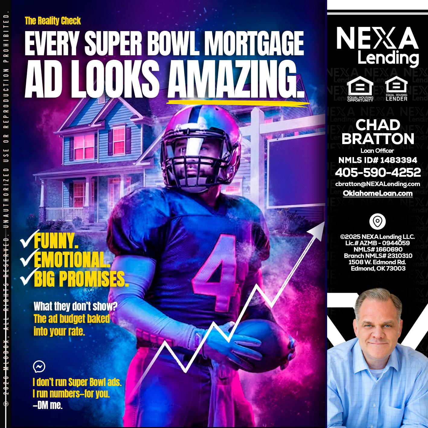 every Super Bowl - Chad Bratton -Senior Loan Officer