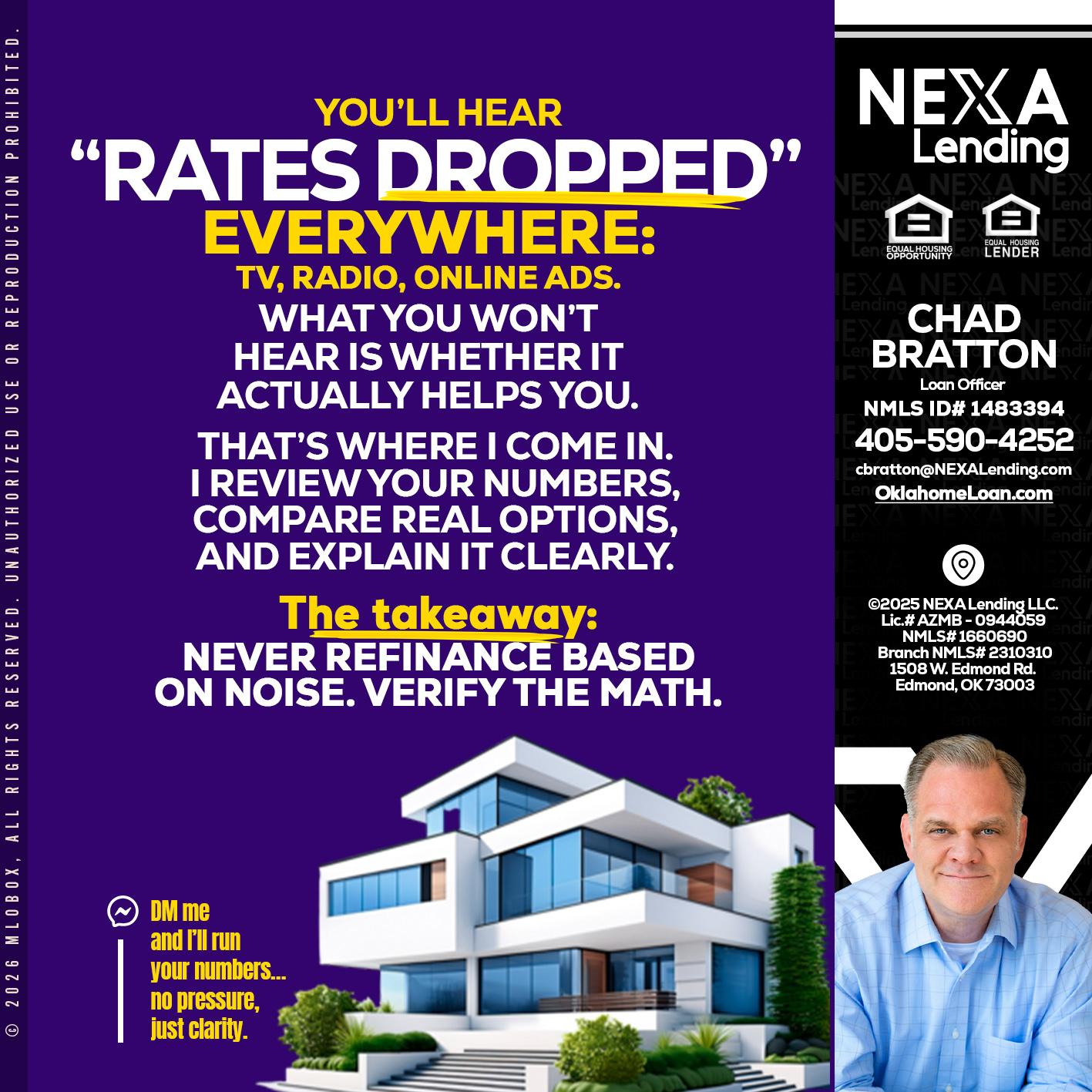 RATES DOPPED - Chad Bratton -Senior Loan Officer