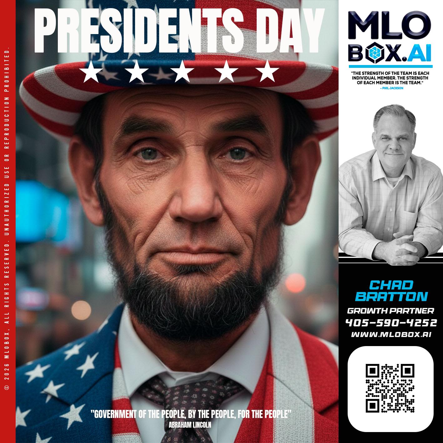 PRESIDENTS DAY - Chad Bratton -Senior Loan Officer