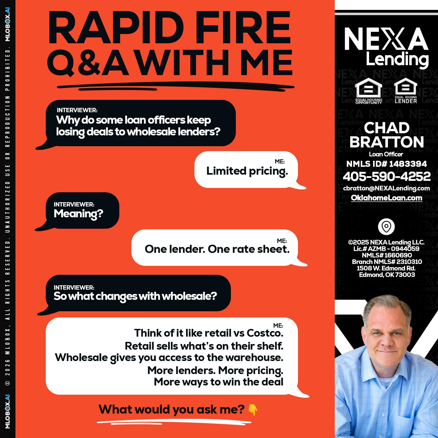 Q&A - Chad Bratton -Senior Loan Officer