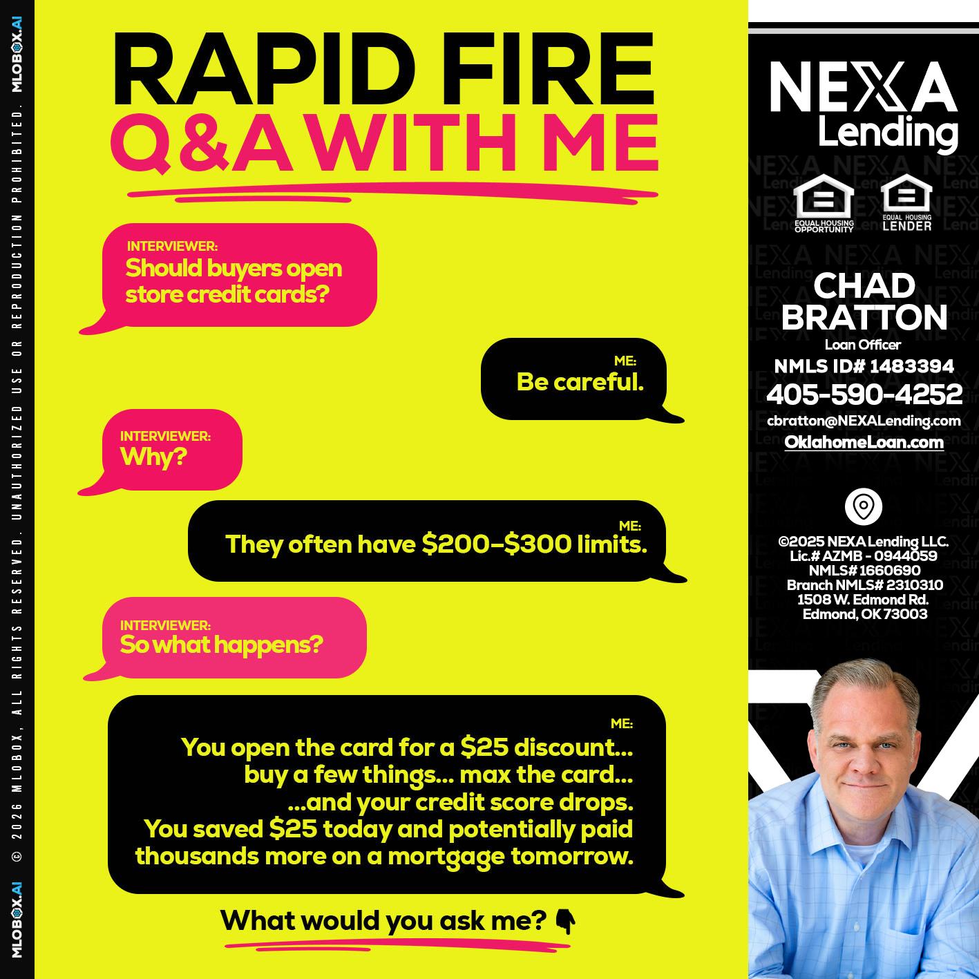 RAPID FIRE Q&A - Chad Bratton -Senior Loan Officer