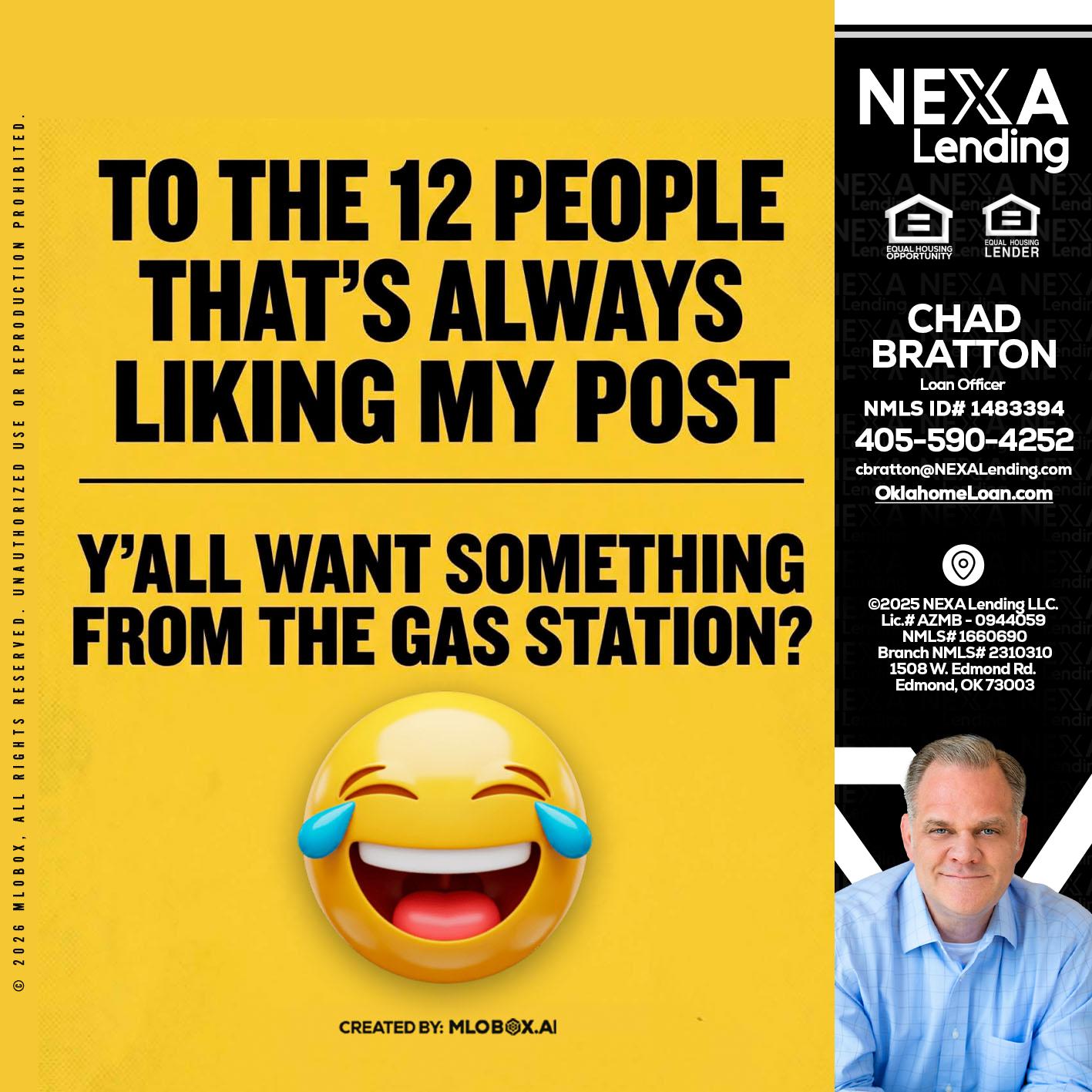 TO THE 12 PEOPLE - Chad Bratton -Senior Loan Officer