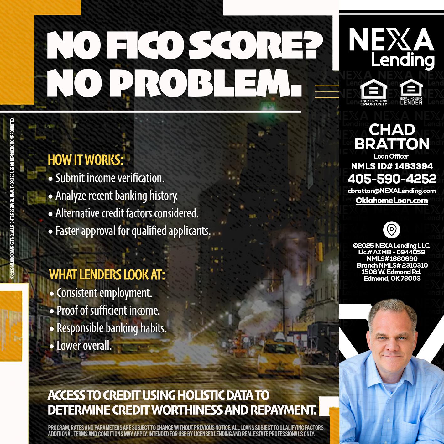 NO FICO SCORE? - Chad Bratton -Senior Loan Officer
