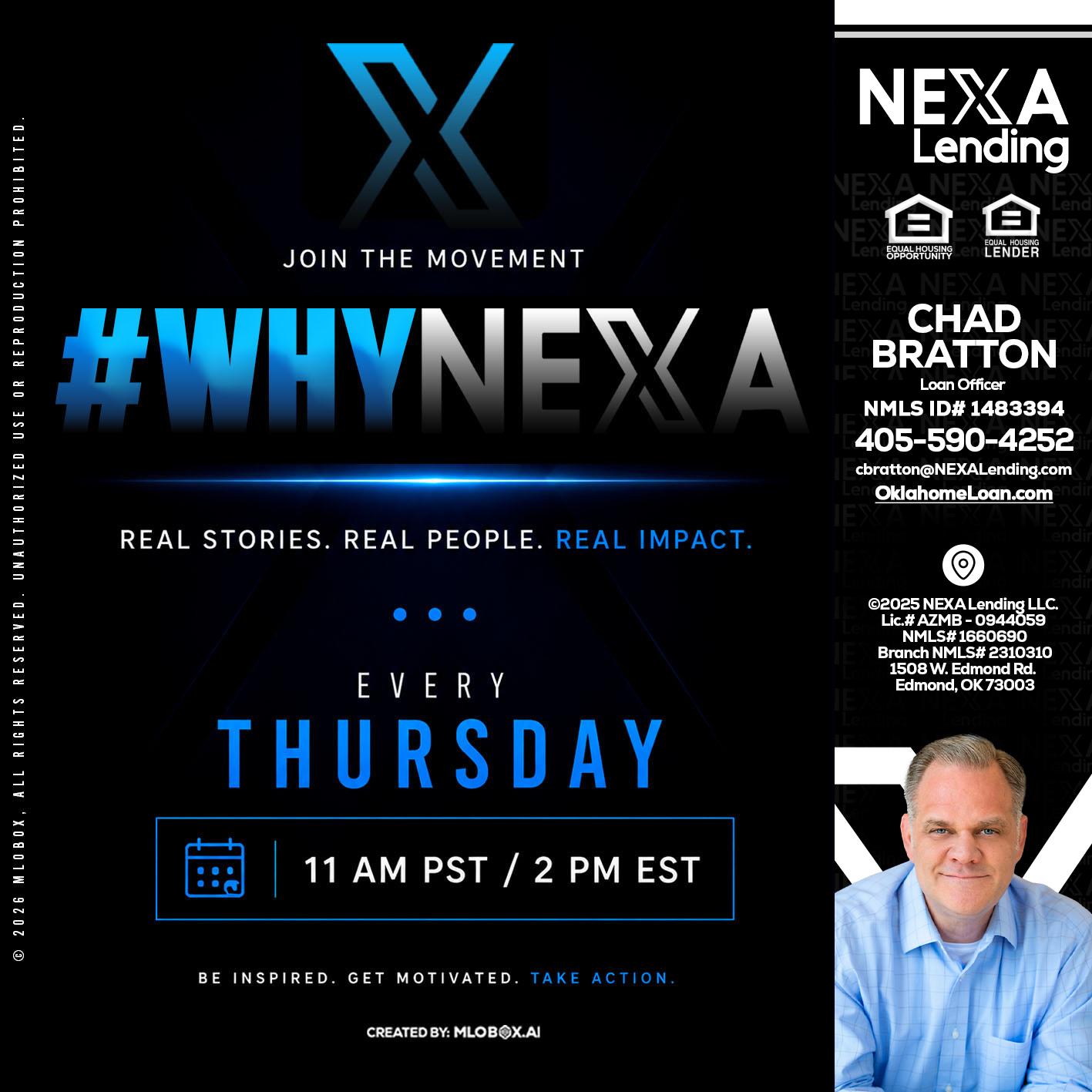 why NEXA - Chad Bratton -Senior Loan Officer
