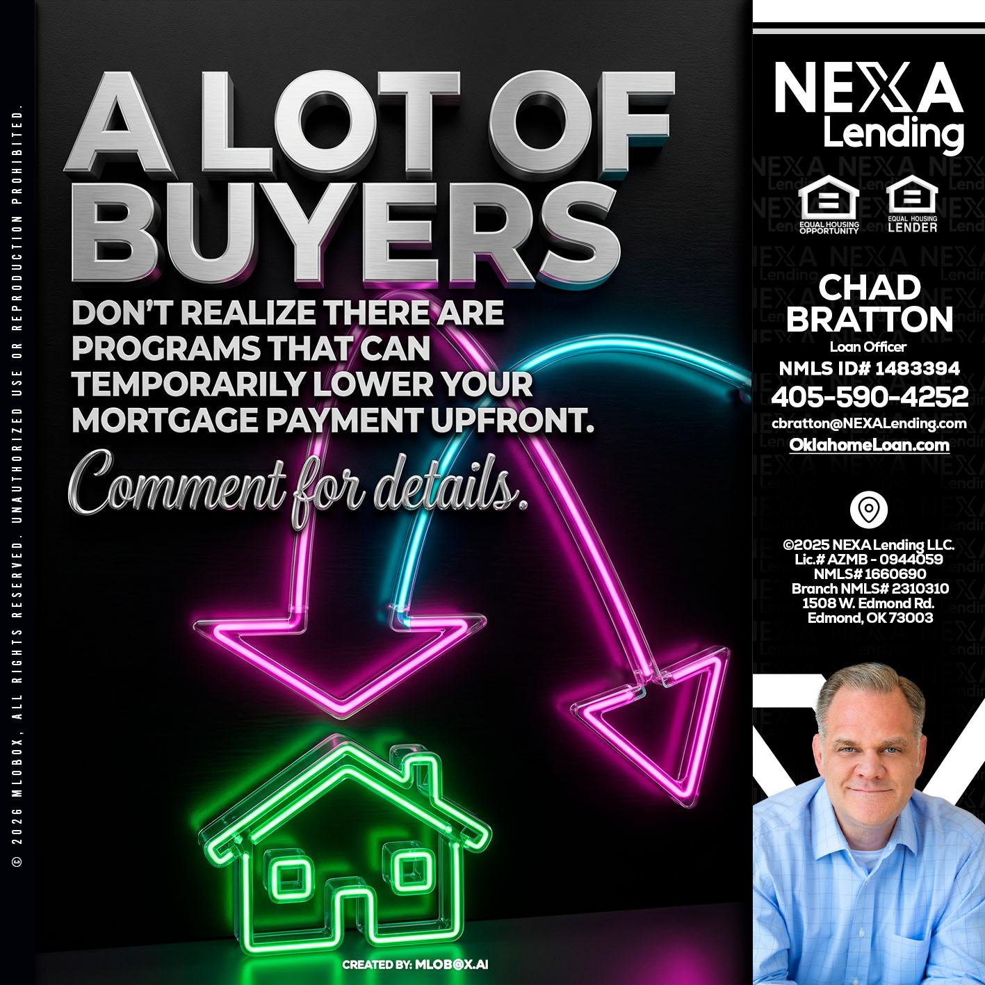 A LOT OF BUYERS - Chad Bratton -Senior Loan Officer