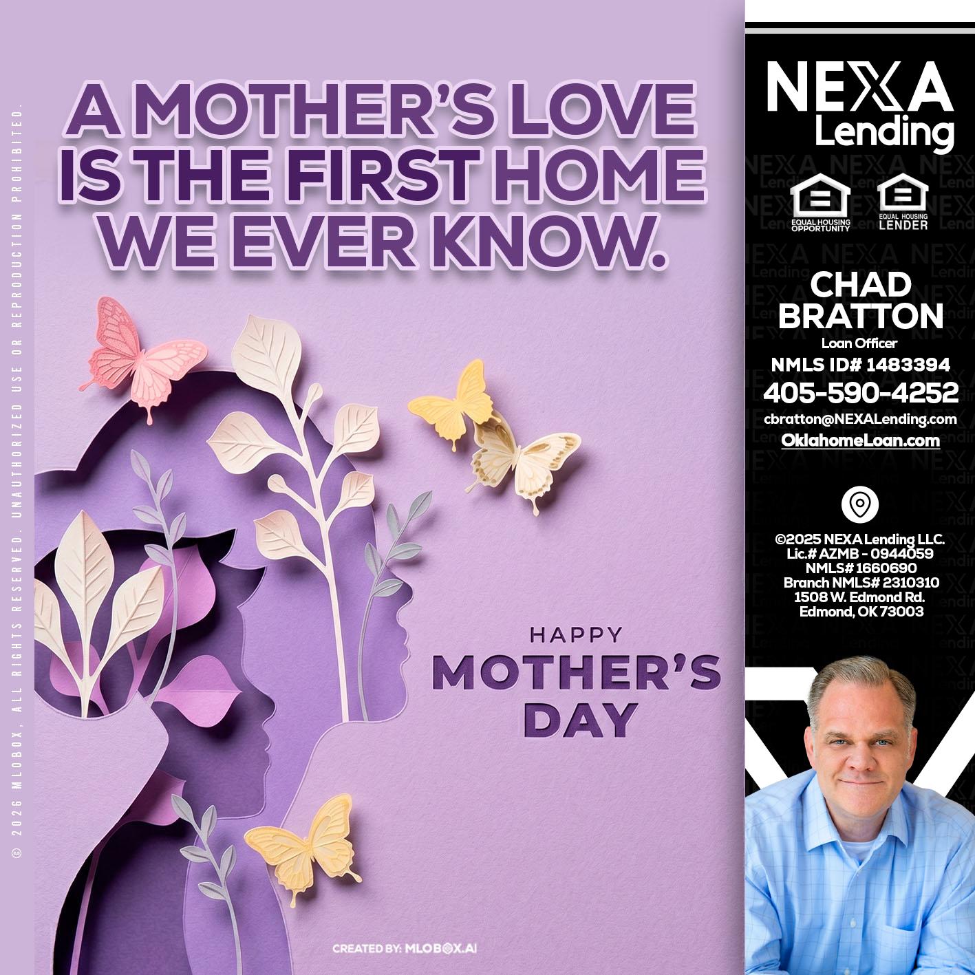 MOTHERS DAY - Chad Bratton -Senior Loan Officer