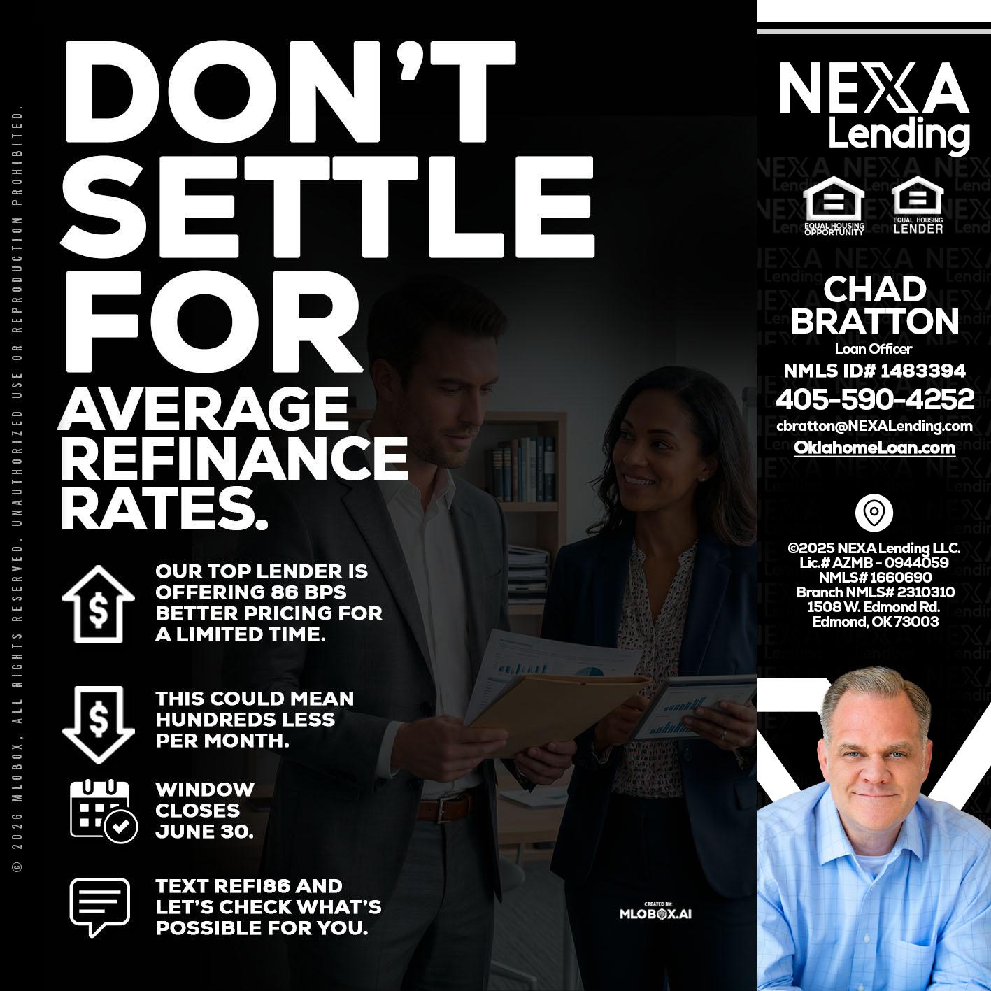 dont settle - Chad Bratton -Senior Loan Officer