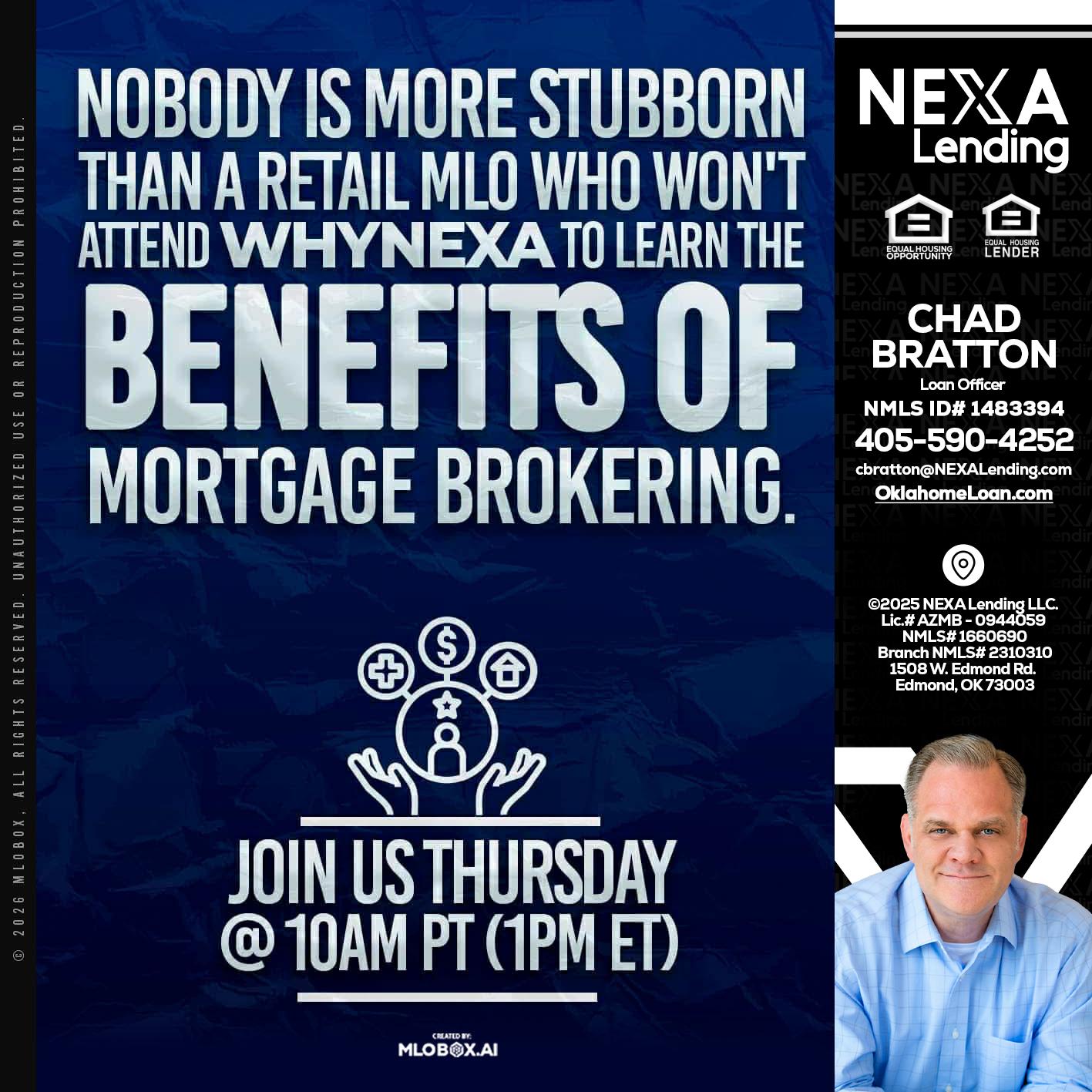 NOBODY IS MORE - Chad Bratton -Senior Loan Officer