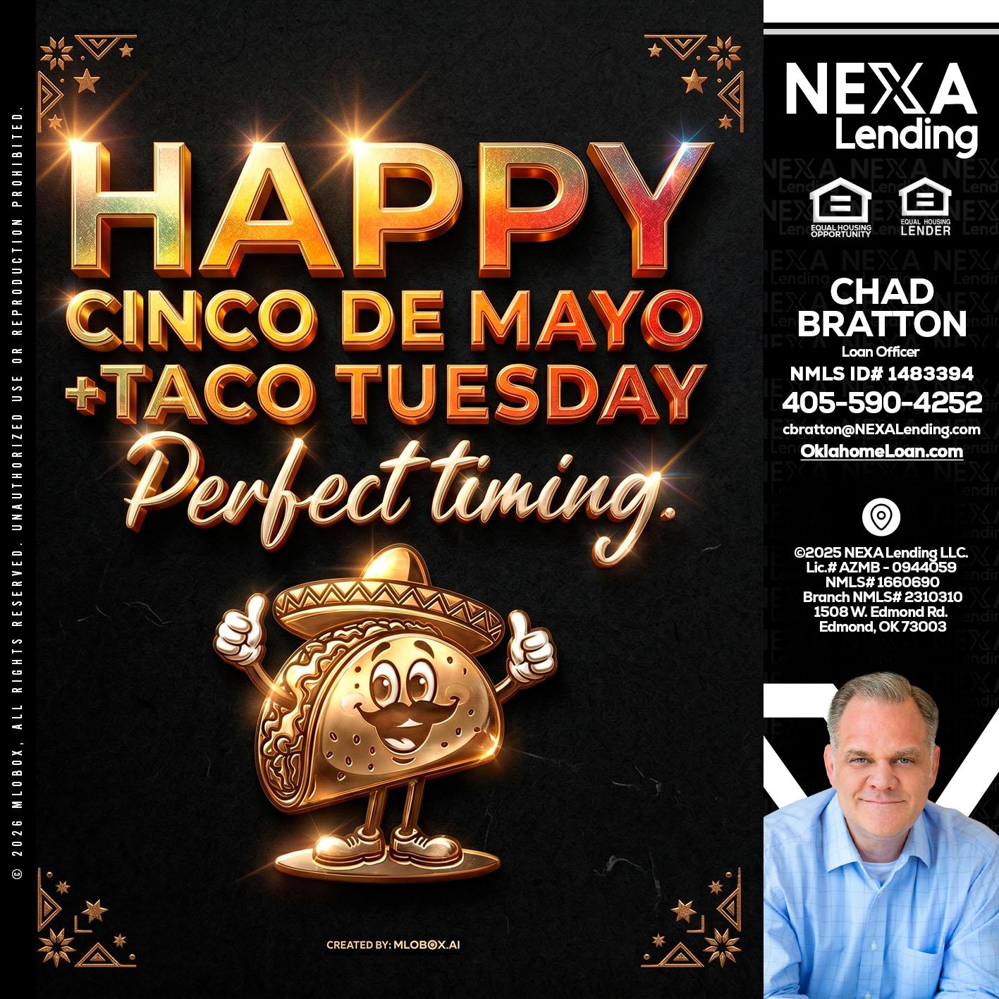 happy 5 de mayo - Chad Bratton -Senior Loan Officer