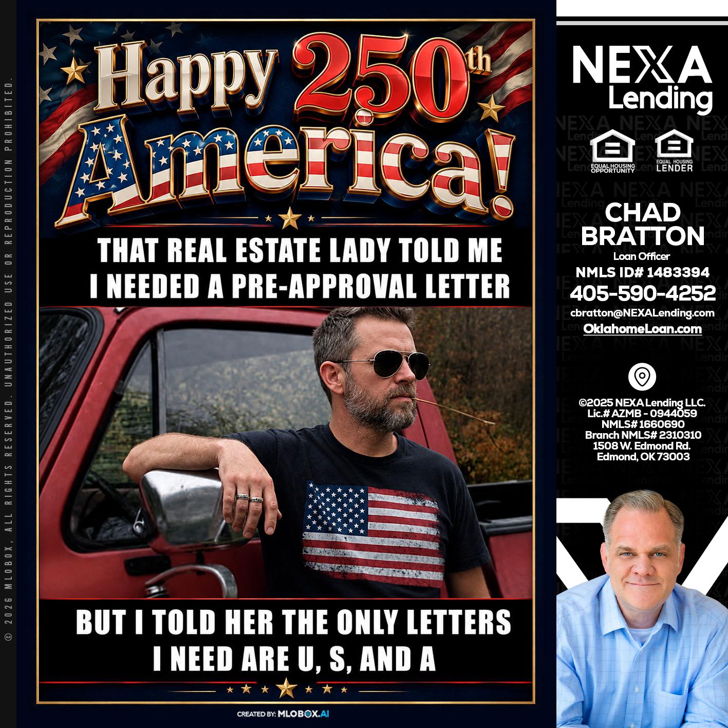 HAPPY 250 TH - Chad Bratton -Senior Loan Officer