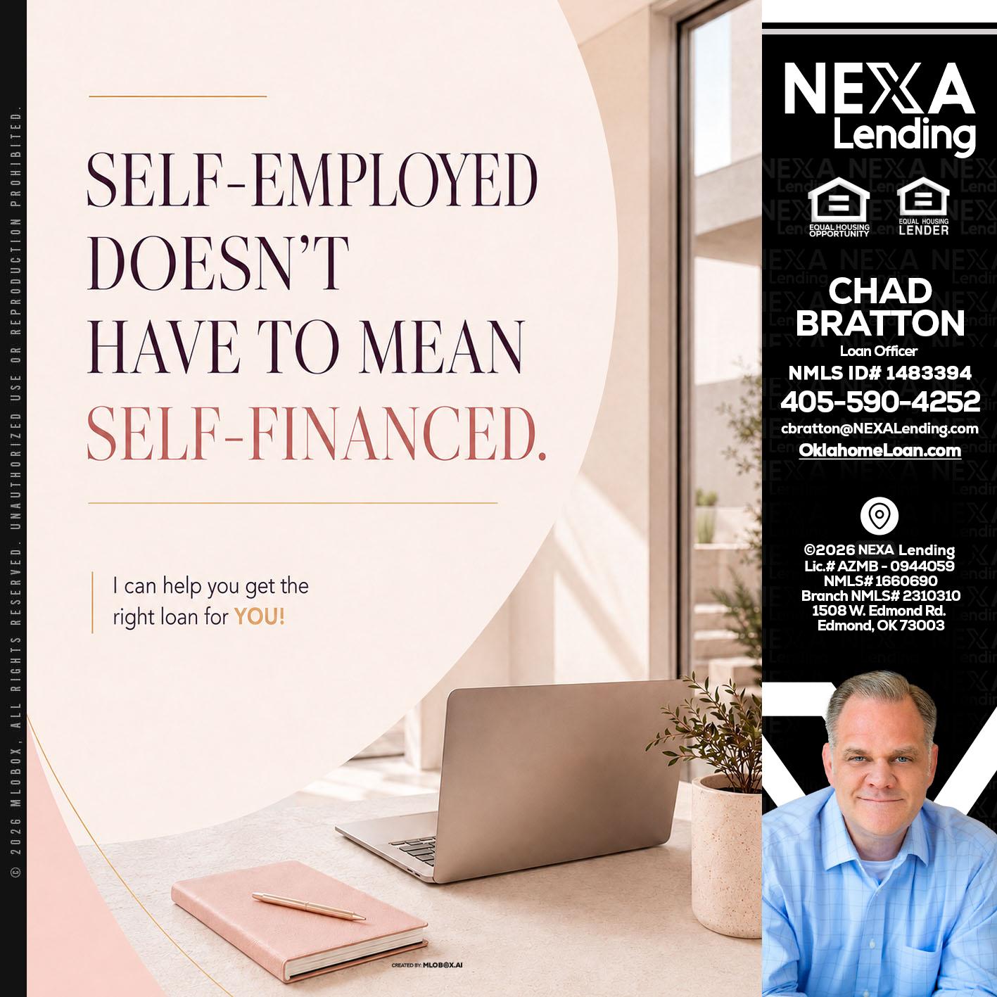 SELF EMPLOYED - Chad Bratton -Senior Loan Officer