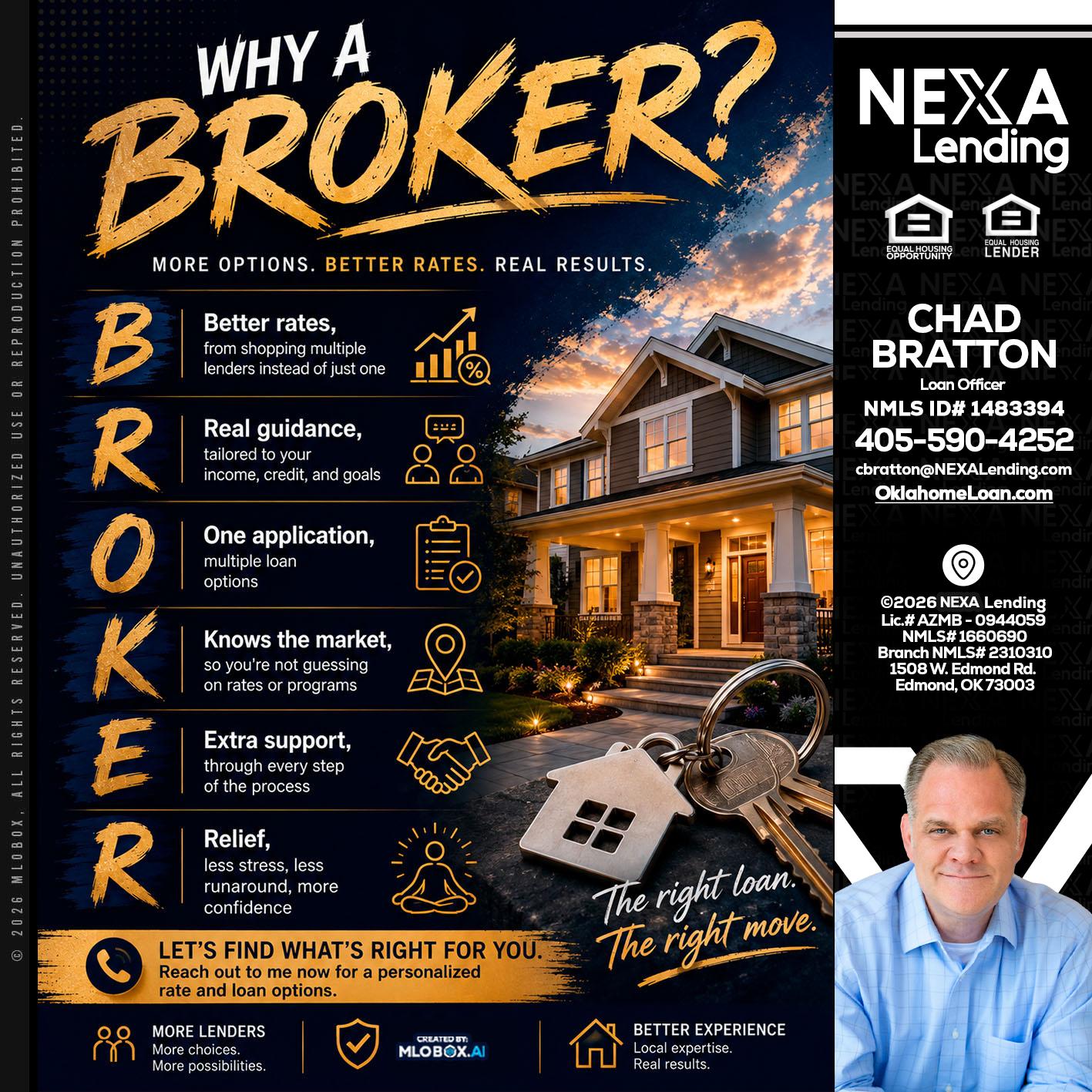 WHY A BROKER? - Chad Bratton -Senior Loan Officer