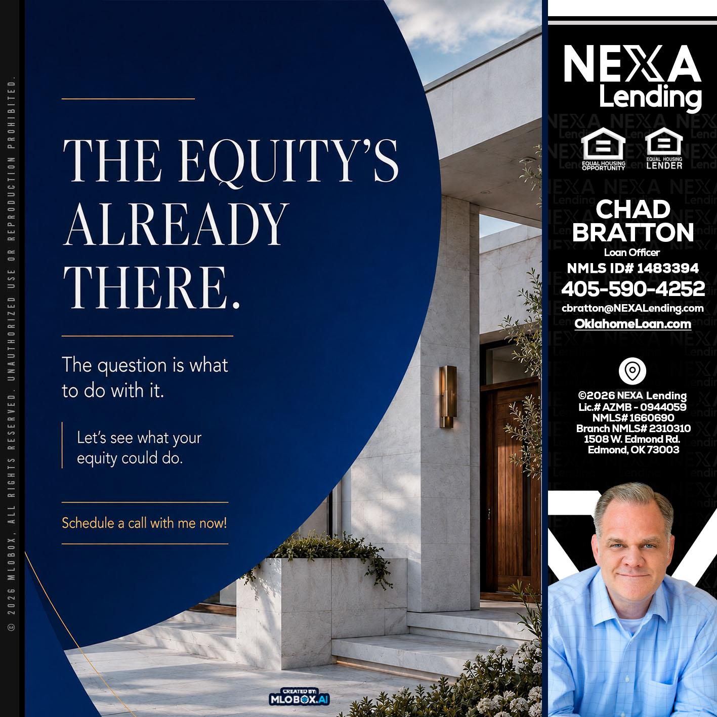 the equity's - Chad Bratton -Senior Loan Officer