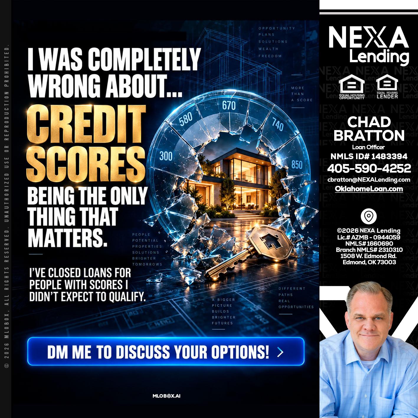 I WAS COMPLETY - Chad Bratton -Senior Loan Officer