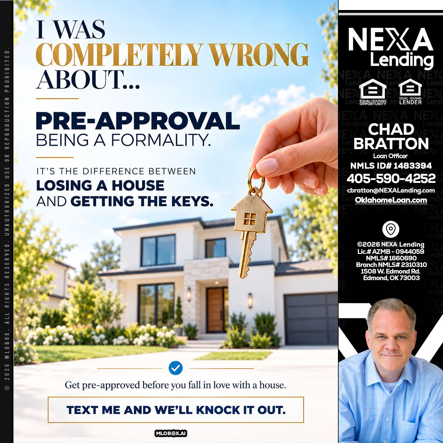 I WAS COMPLETALLY WRONG - Chad Bratton -Senior Loan Officer
