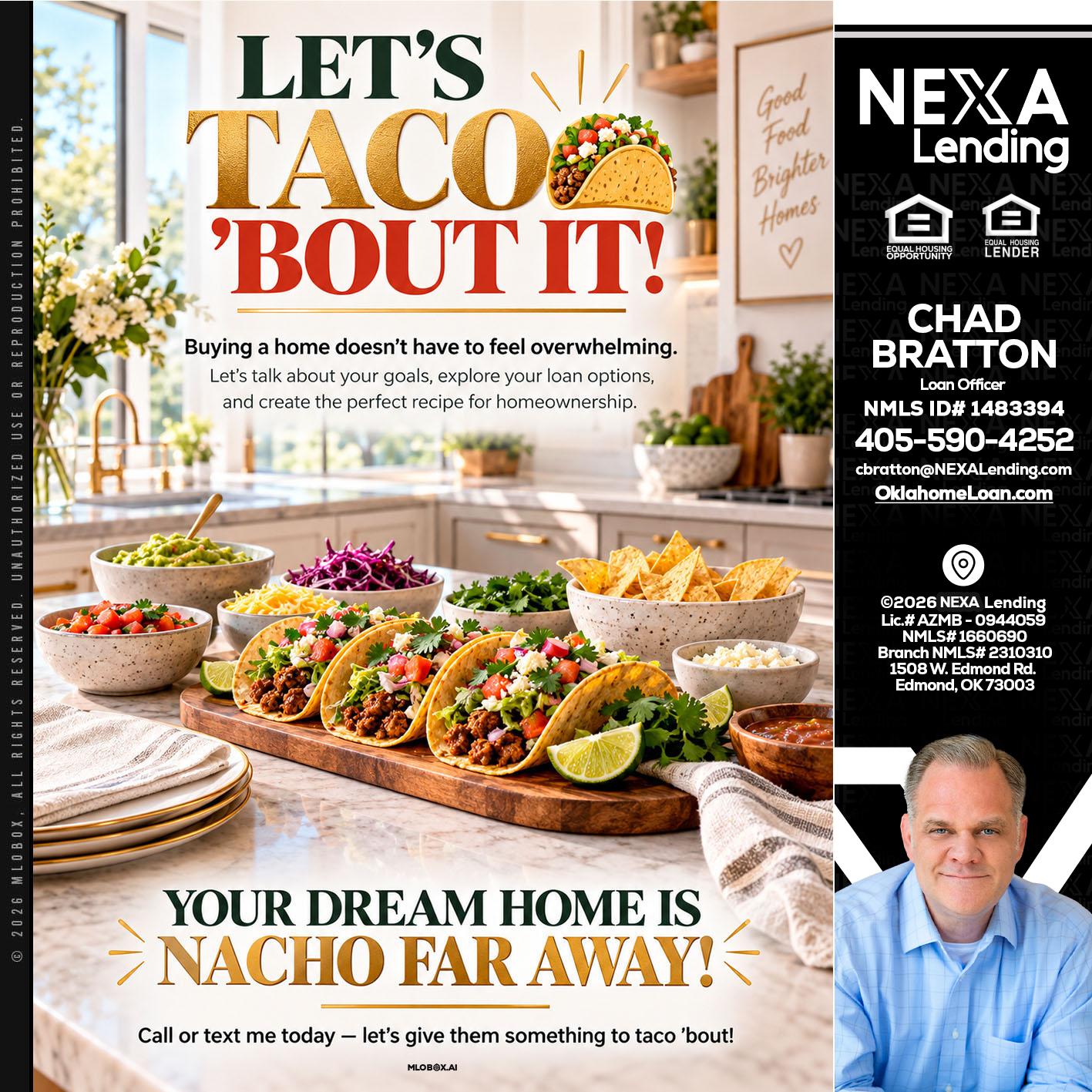 LETS TACO ABOUT IT - Chad Bratton -Senior Loan Officer
