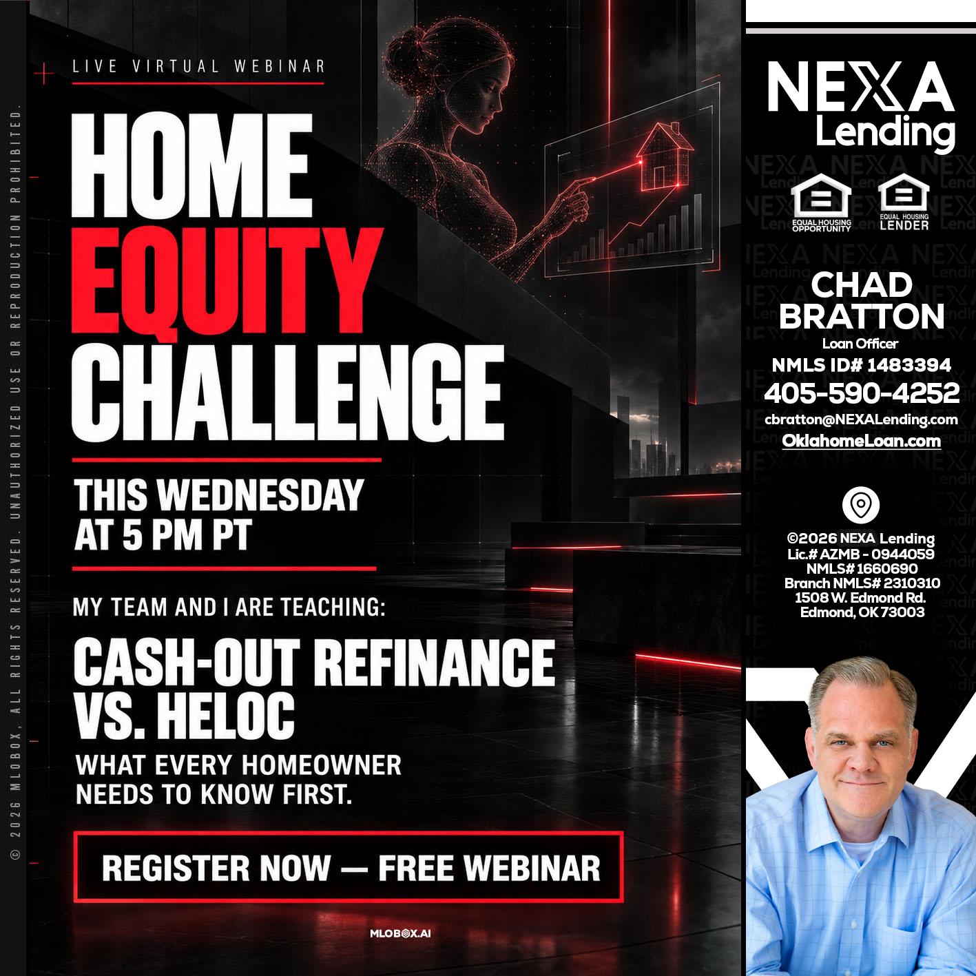 HOME EQUITY CHALLENGE - Chad Bratton -Senior Loan Officer