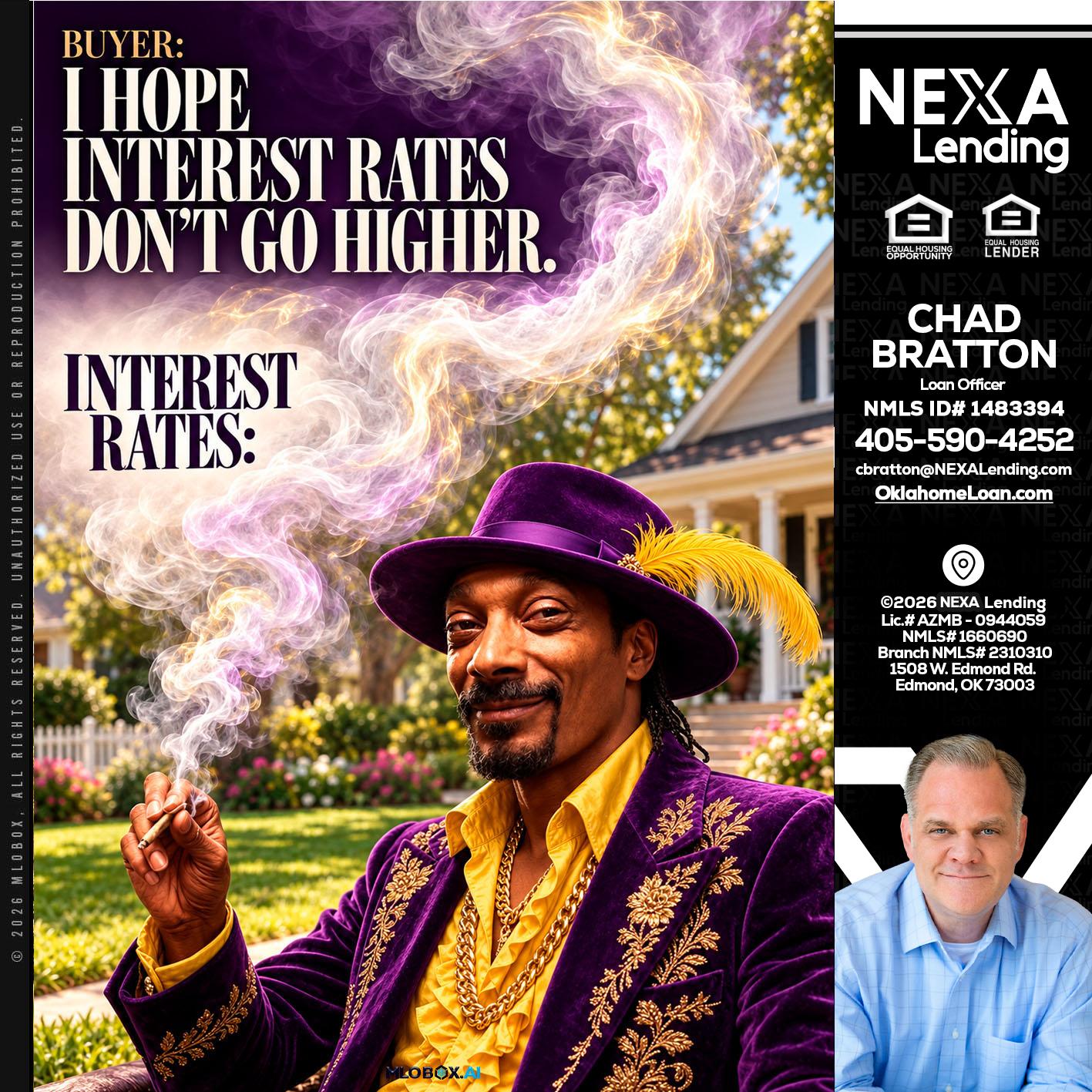 I HOPE RATES - Chad Bratton -Senior Loan Officer
