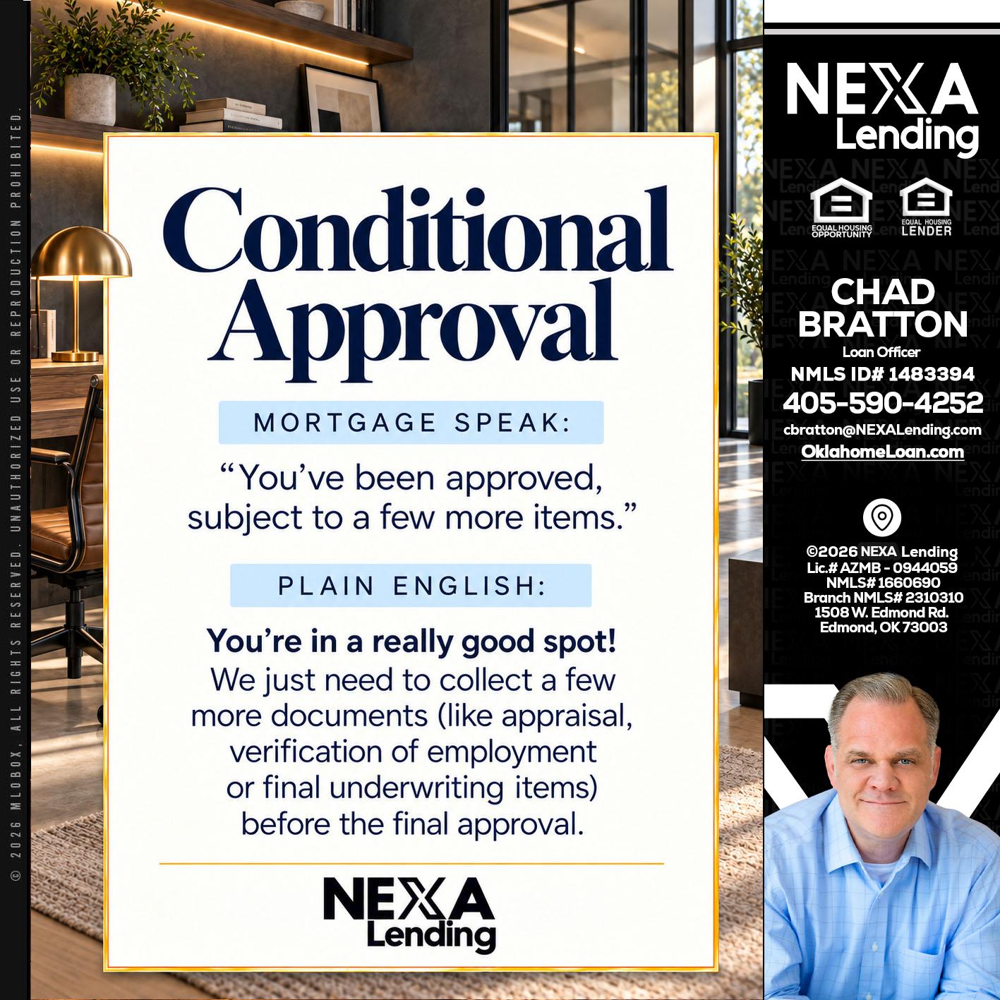 CONDITIONAL APROVAL - Chad Bratton -Senior Loan Officer