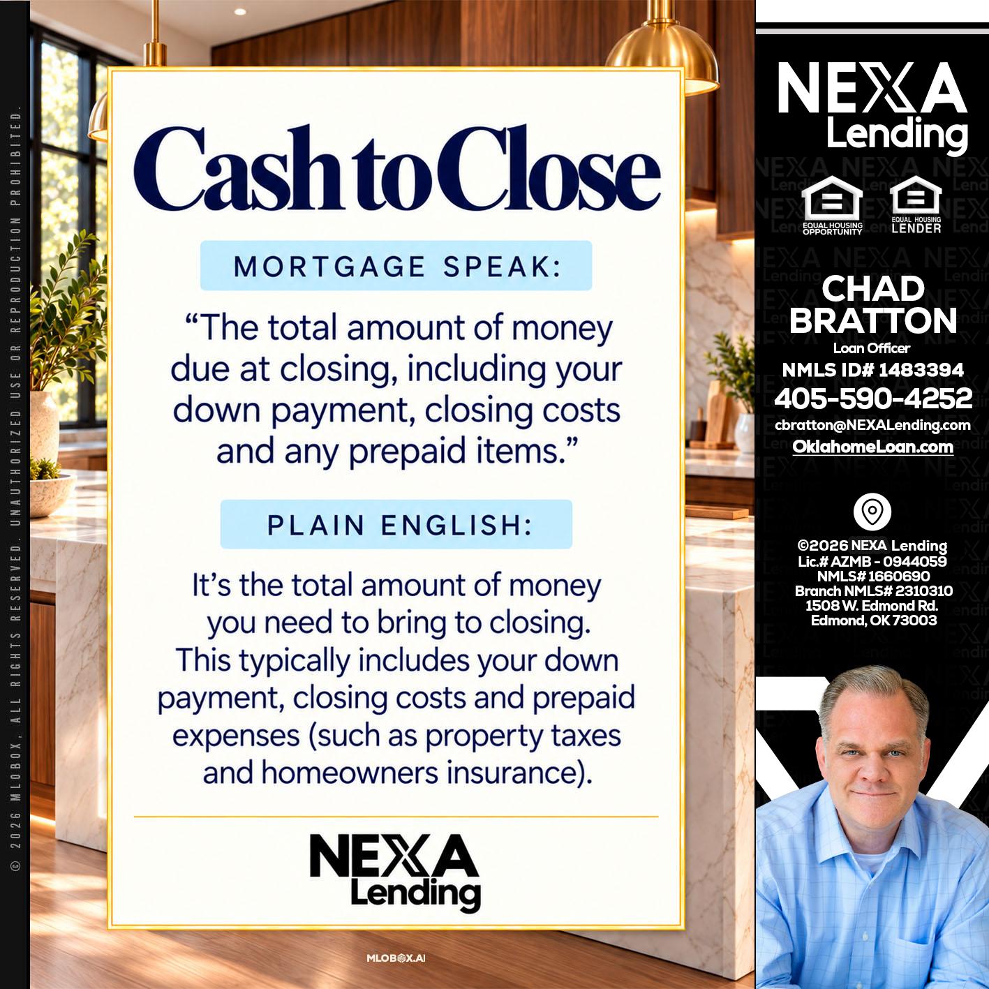 CASH TO CLOSE - Chad Bratton -Senior Loan Officer