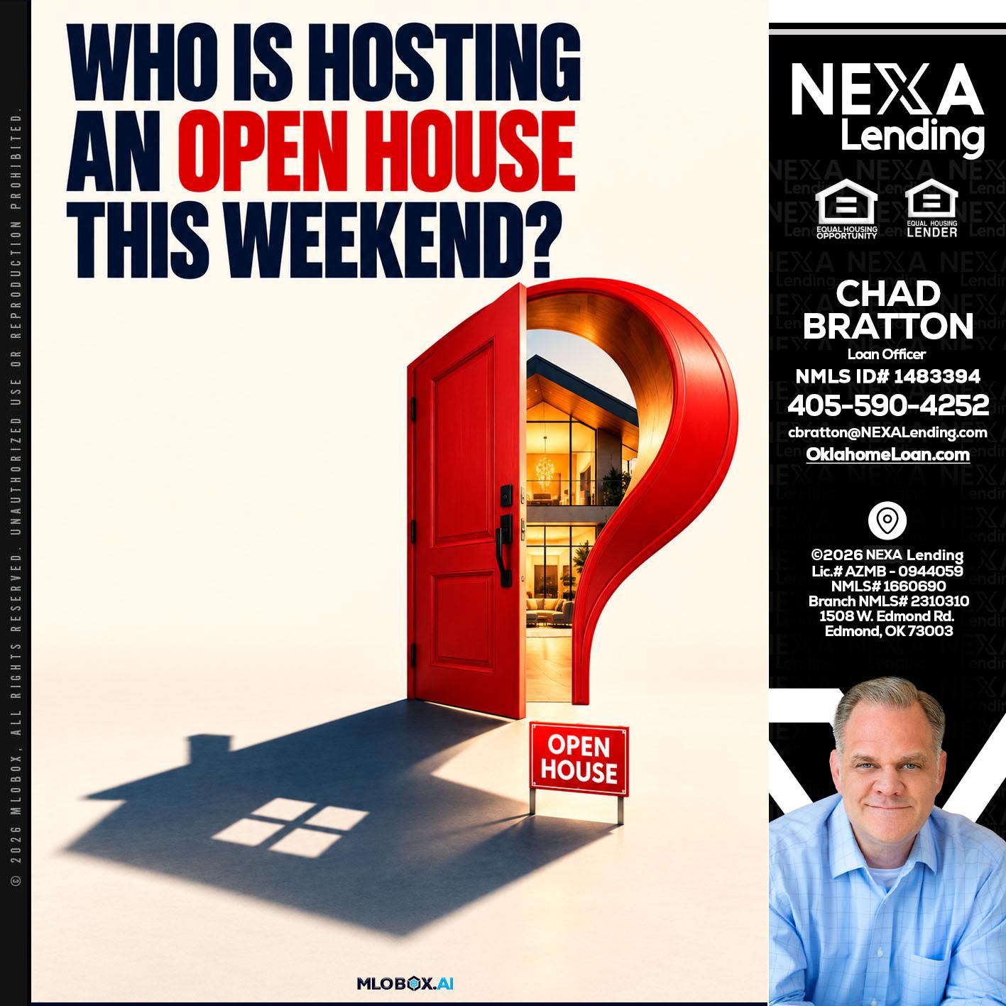 who is hosting - Chad Bratton -Senior Loan Officer