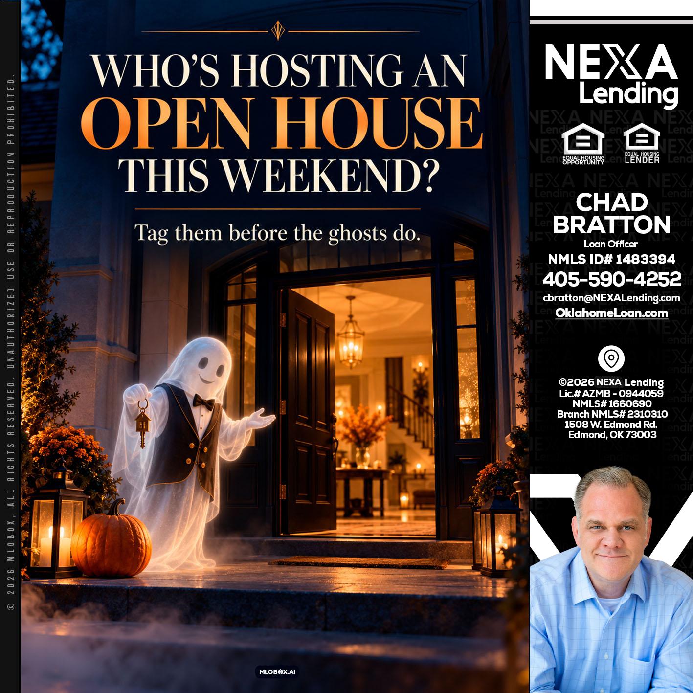 WHO IS HOSTING? - Chad Bratton -Senior Loan Officer