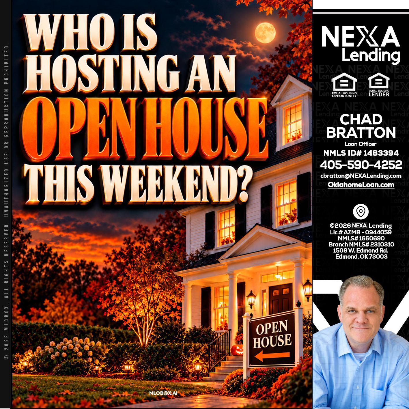 WHO IS HOSTING - Chad Bratton -Senior Loan Officer