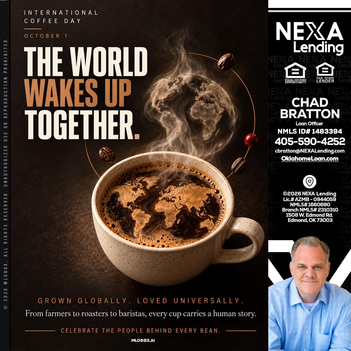 THE WORLD WAKES UP - Chad Bratton -Senior Loan Officer